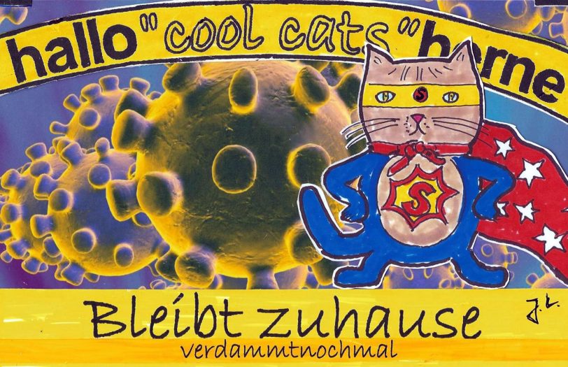 Die cool cats mahnen: Bleibt zuhause