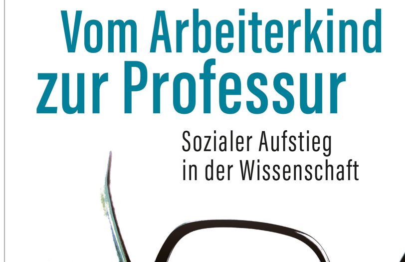 Buch-Cover 'Vom Arbeiterkind zur Professur'.