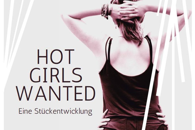 Tanztheaterstück Hot Girls wanted.