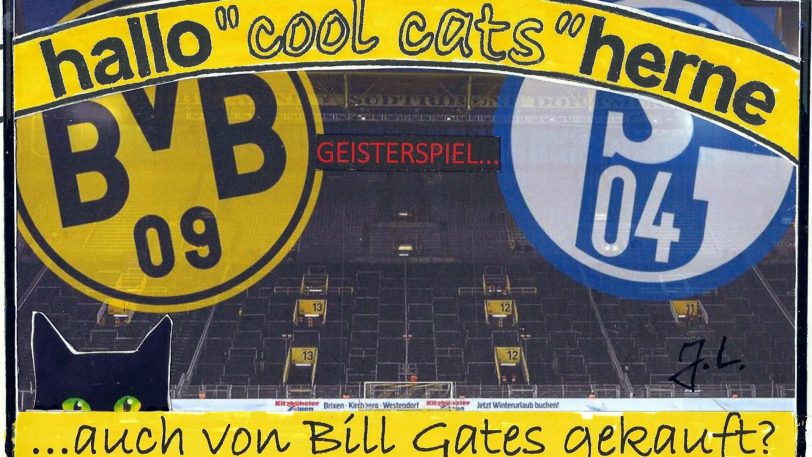 Die Cool Cats zum erneuten Geisterspiel von Borussia Dortmund gegen Schalke 04 in der Saison 2020/2021. Was hat Bill Gates damit zu tun?