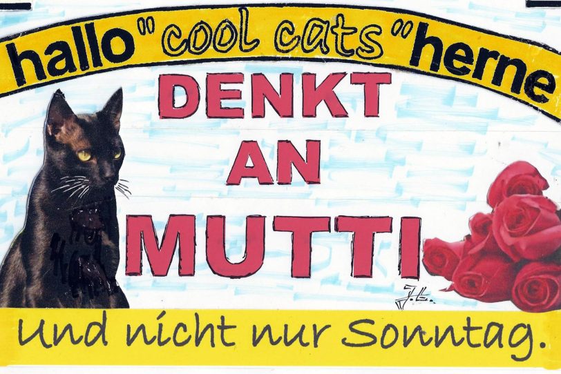 Immer schön an Mutti denken.